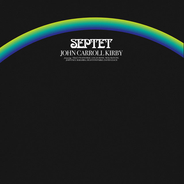 John Carroll Kirby – Septet(2LP) – CELLAR RECORDS