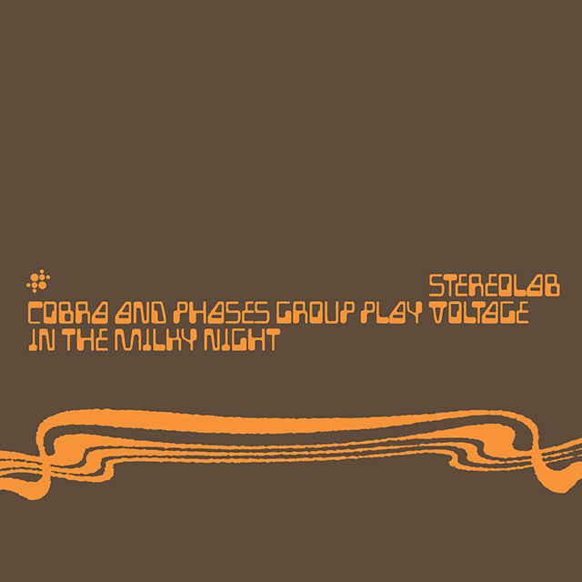 Stereolab - Cobra And Phases Group Play Voltage In The Milky Night(LP)