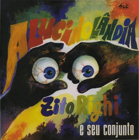 Zito Righi E Seu Conjunto - Alucinolandia by Zito Righi E Seu Conjunto(LP)