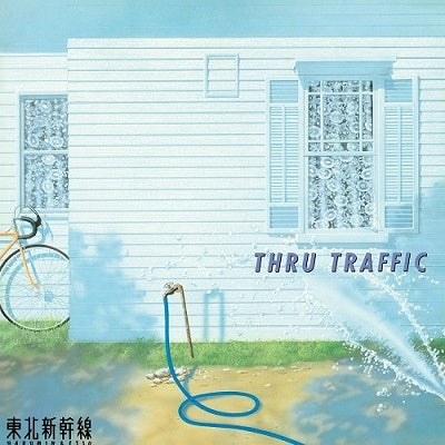 東北新幹線 - Thru Traffic(LP)