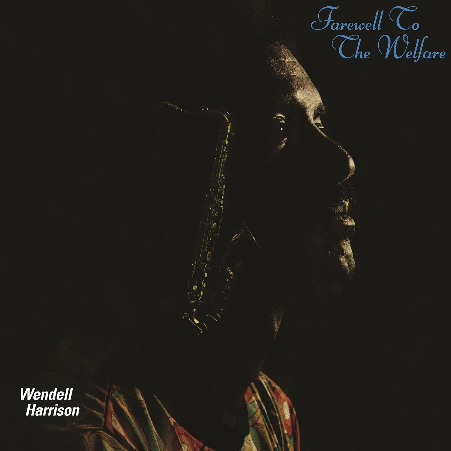 Wendell Harrison - Farewell To The Welfare(LP)