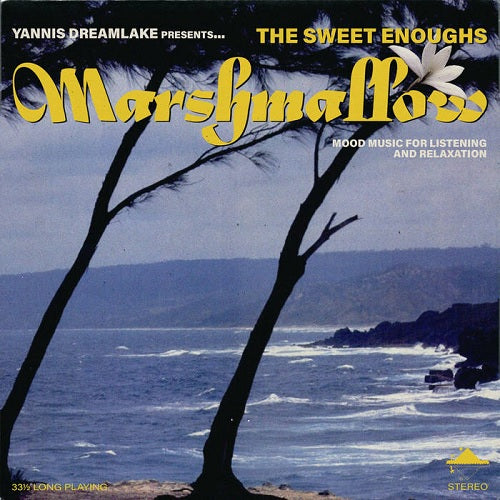 The Sweet Enoughs - Marshmallow(LP)