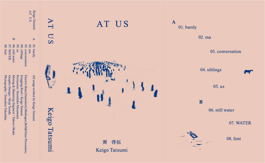 Keigo Tatsumi 巽啓伍 - AT US (CASSETTE)