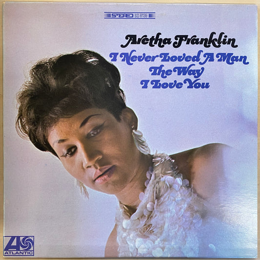 【USED】Aretha Franklin - I Never Loved A Man The Way I Love You (LP)