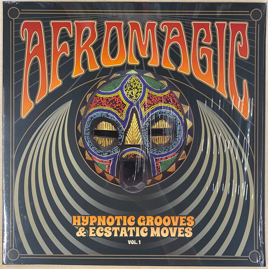 Afromagic: Hypnotic Grooves & Ecstatic Moves Vol 1
