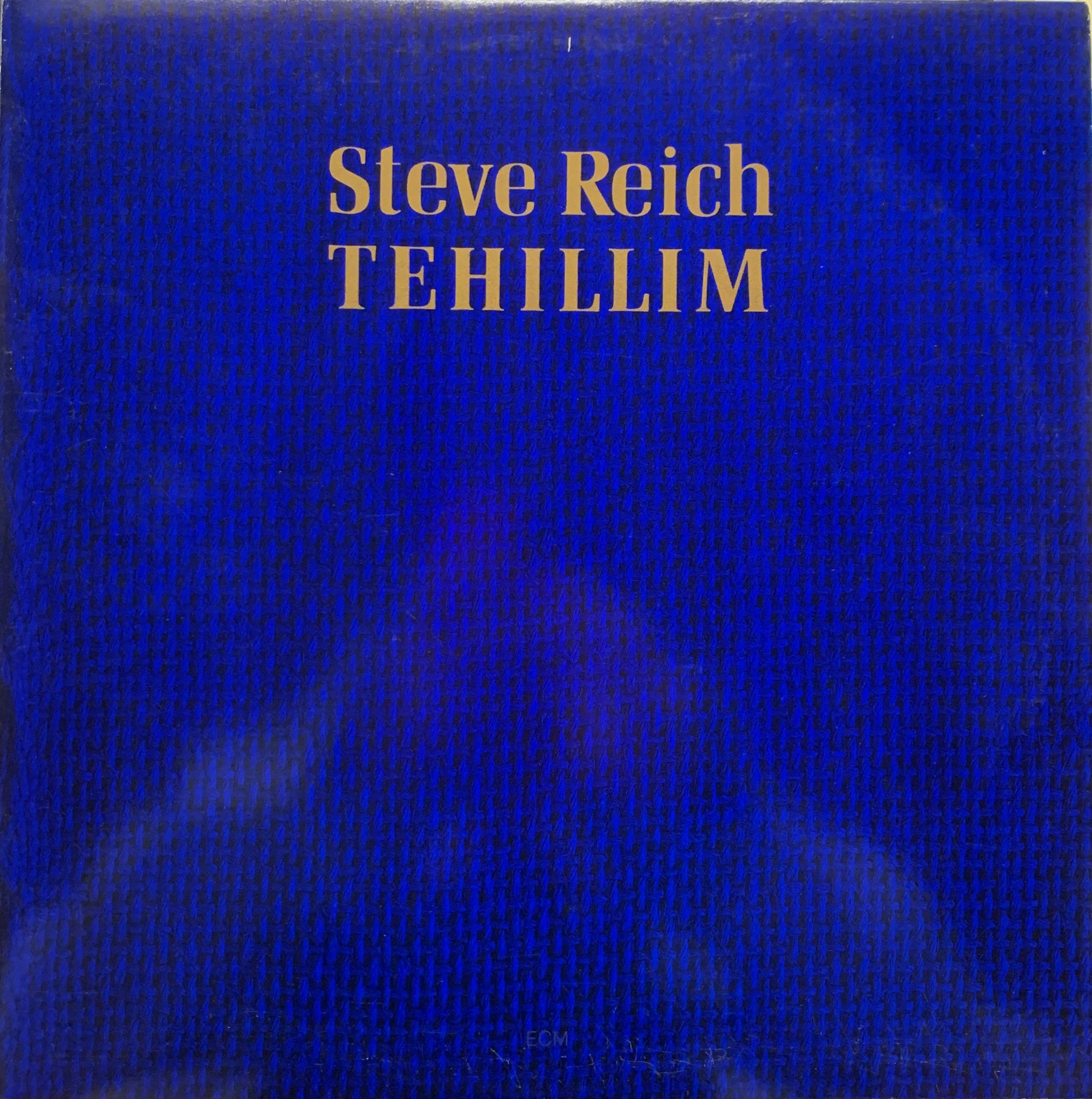 LP スティーブ・ライヒ/TEHILLIM テストプレス盤 USED】Steve Reich - Tehillim (LP) – CELLAR RECORDS
