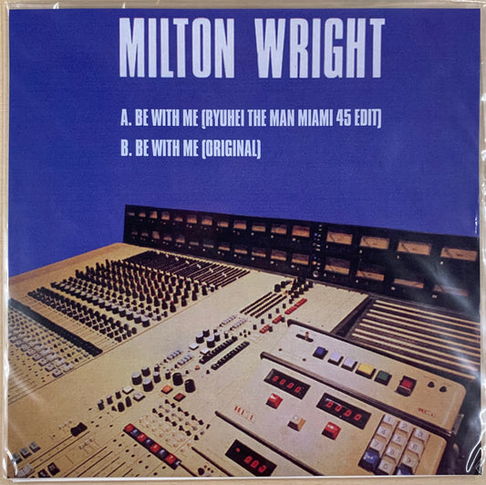 【USED】Milton Wright - Be With Me (Ryuhei The Man Miami 45 Edit) (7)
