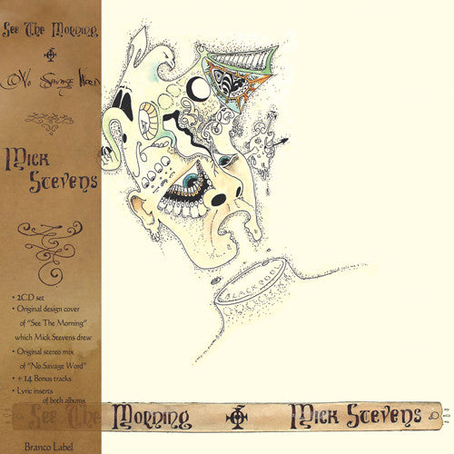 Mick Stevens. - See The Morning / No Savage Word(2CD)