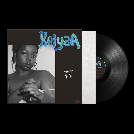 KeiyaA - Forever, Ya Girl(LP)