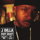 J Dilla - Ruff Draft (Dilla's Mix)(LP)