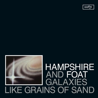 Hampshire&Foat - Galaxies Like Grains of Sand(LP)