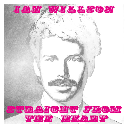 Ian Willson - Straight From The Heart(LP)