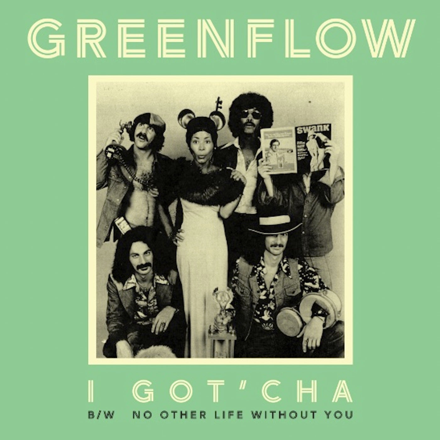 Greenflow - I Got'cha / No Other Life Without You(7)