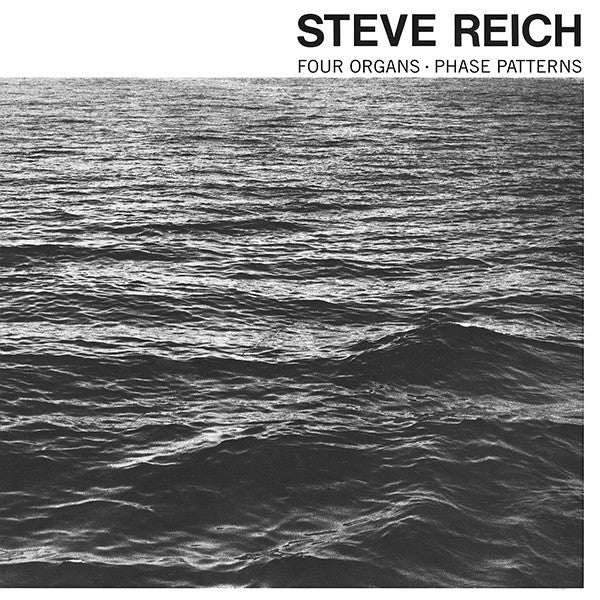 Steve Reich - Four Organs / Phase Patterns(LP)