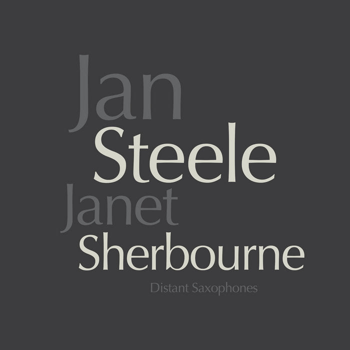 Jan Steele And Janet Sherbourne - Distant Saxophones(LP)