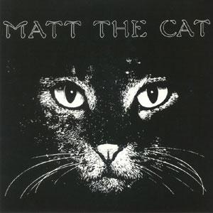 MATTHEW LARKIN CASSELL - Matt the Cat(LP)