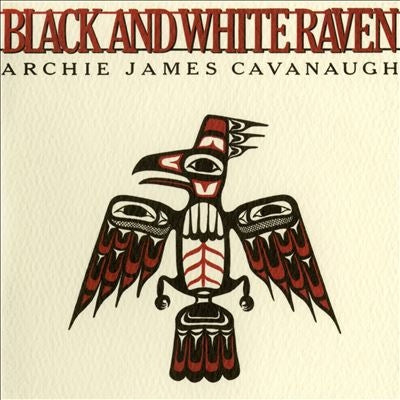Archie James Cavanaugh - Black And White Raven(LP)